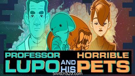卢波教授和他恐怖的宠物/Professor Lupo and his Horrible Pets(B.5277557)