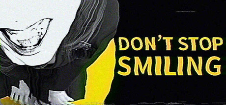 DON’T STOP SMILING|官方中文|Build.23715395+全DLC|解压即撸
