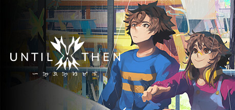 直到那一天 Until Then|官方中文|Build.23785927+全DLC|解压即撸
