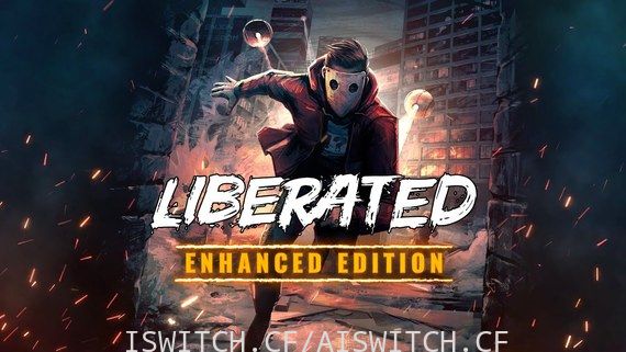 Liberated: Enhanced Edition/官方中文/[XCI]