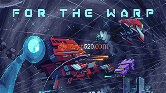 For The Warp|英文版|本体+0.9.4升补|NSP|原版