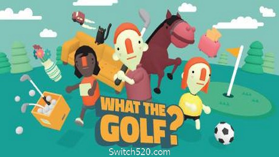 高尔夫搞怪器/WHAT THE GOLF?