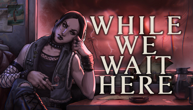 末日等待 While We Wait Here|官方中文|本体+1.3升补|NSZ|原版