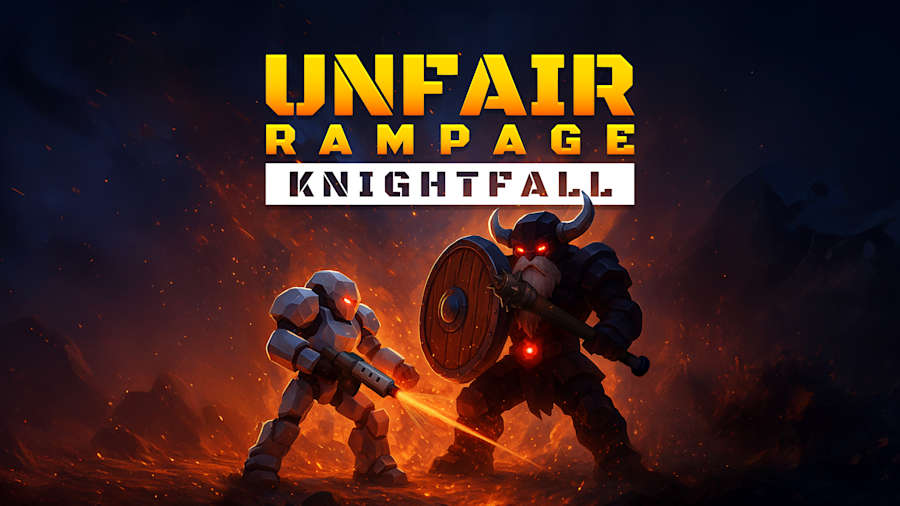 不公平狂暴 骑士陨落 Unfair Rampage Knightfall|官方中文|NSZ