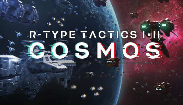 异形战机 战略 I・II 宇宙 R-TYPE TACTICS I・II COSMOS|官方中文|本体+1.0.7升补+4DLC|NSZ