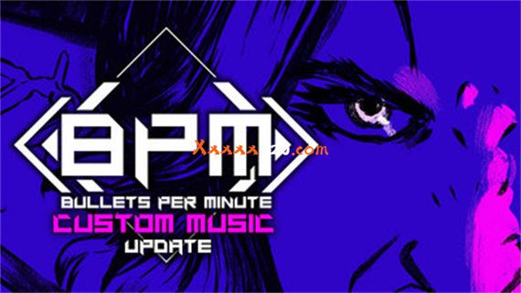 BPM 枪林弹雨|官方中文|V20220928|解压即撸