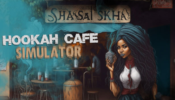 水烟咖啡馆模拟器 Hookah Cafe Simulator|官方中文|安装即撸