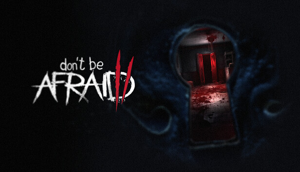 不要害怕2 Dont Be Afraid2|官方中文|解压即撸
