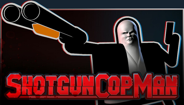 霰弹警长 Shotgun Cop Man|官方中文|Build.18724921|解压即撸