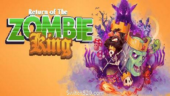 僵尸王归来/Return Of The Zombie King（v07.01.2020）