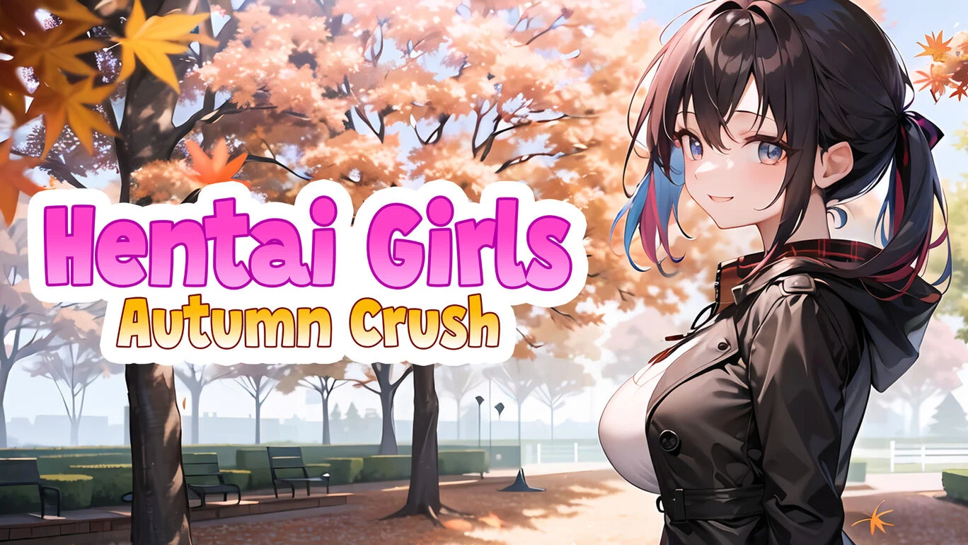 动漫女孩 秋日迷恋 Hentai Girls: Autumn Crush|官方中文|NSP|原版