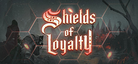 忠诚之盾/Shields of Loyalty|解压即撸||官方中文