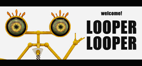 LOOPER★LOOPER|解压即撸||官方中文
