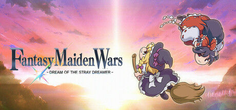 幻想少女大战:流浪梦想家的梦想/Fantasy Maiden Wars - DREAM OF THE STRAY DREAMER -|解压即撸| Build.21634485 |中文-全DLC