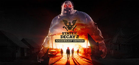 腐烂国度2/State of Decay 2: Juggernaut Edition|解压即玩|v38.2|主宰巨霸版终极版 豪华中文全DLC