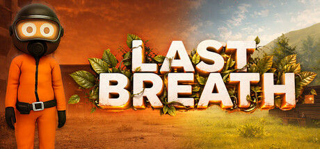 Last Breath|解压即撸| Build.25824649 |中文-全DLC