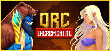 兽人增量/Orc Incremental|解压即撸| Build.25352825 |官方中文-全DLC