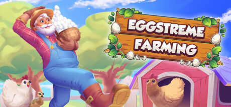 养鸡模拟器/Eggstreme Farming|解压即撸| Build.25243095 |官方中文