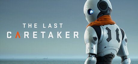 最后的守护者/The Last Caretaker|解压即撸| V20260904 |官方中文