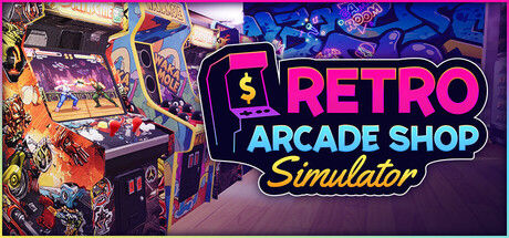 Retro Arcade Shop Simulator (复古街机厅)|解压即撸| Build.25114712 |官方中文
