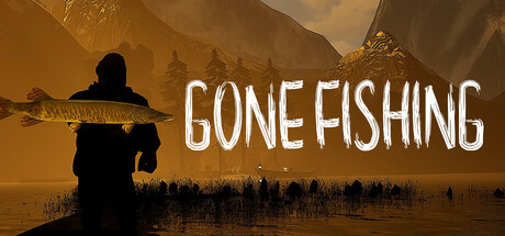 钓鱼去/GONE Fishing|解压即撸| Build.24223778 |官方中文