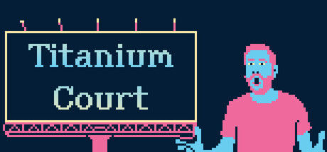 钛金法庭/Titanium Court|解压即撸| Build.23080914 |官方中文