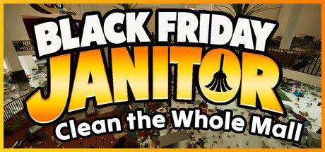 黑五清洁工:清理整座商场/Black Friday Janitor: Clean the Whole Mall|解压即撸| Build.25250712 |官方中文