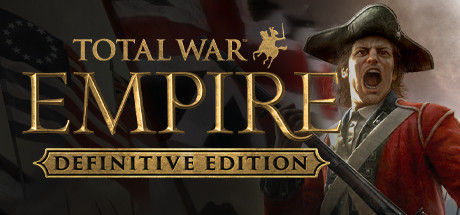 Total War: EMPIRE – Definitive Edition|解压即撸|帝国:全面战争|官方中文|全DLC+精英单位包|赠原声BGM+修改器+攻略