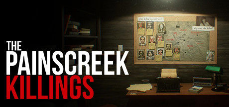 潘斯克里克罪案/The Painscreek Killings|解压即撸||官方中文
