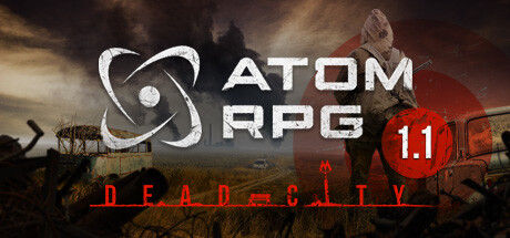 核爆RPG：末日余生/ATOM RPG: Post-apocalyptic indie game|解压即撸| V1.2.1 |中文-整合2DLC