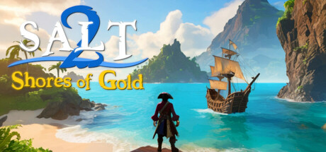 海盐2:黄金海岸/Salt 2: Shores of Gold|解压即撸| V2026.3.2 |中文-全DLC