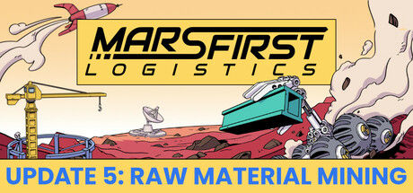 火星第一物流/Mars First Logistics|解压即撸| Build.25474956 |中文-全DLC